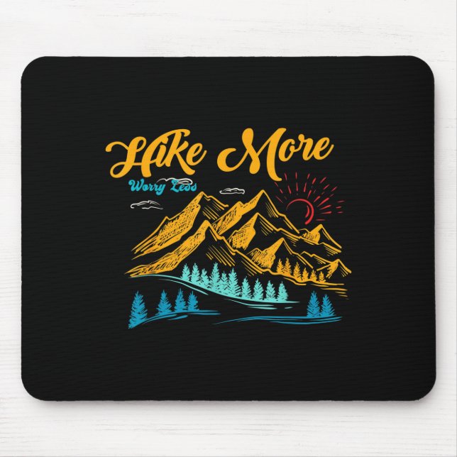 Hike more worry less funny summer camping hiking mouse mat (Front)