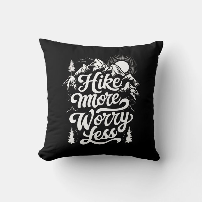 Hike More Worry Less Group Camping Outdoors Hike Cushion (Front)