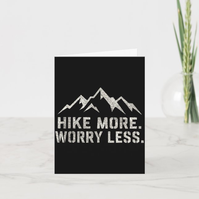 Hike more worry less hiking mountains saying card (Front)