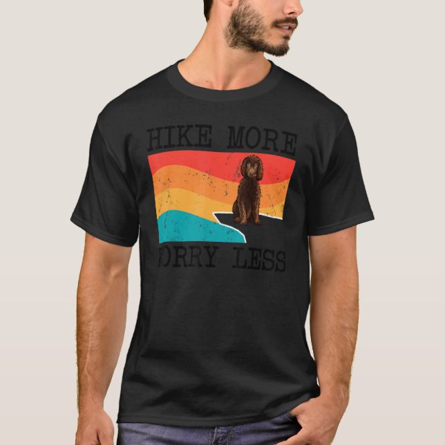 Hike More Worry Less Irish Water Spaniel Graphic H T-Shirt (Front)