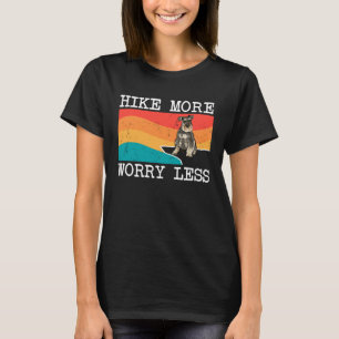 Hike More Worry Less Miniature Schnauzer Graphic H T-Shirt