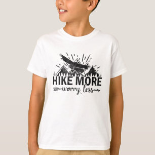Hike More Worry Less Mountains Hiking Gift Idea T-Shirt