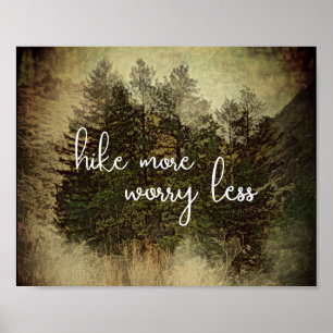 hike more worry less quote trees sepia tones poster