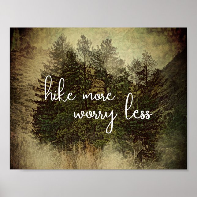 hike more worry less quote trees sepia tones  poster (Front)