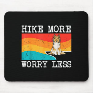Hike more worry less shetland sheepdog graphic mouse mat