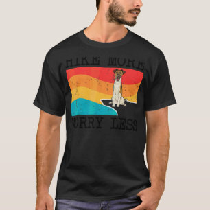 Hike More Worry Less Smooth Fox Terrier Graphic Hi T-Shirt