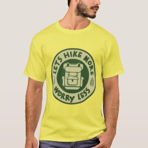 Hike More, Worry Less T-Shirt