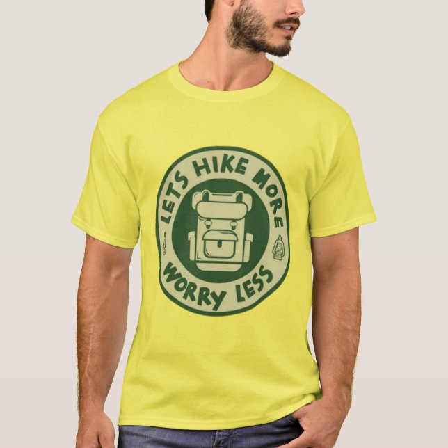 Hike More, Worry Less T-Shirt (Front)