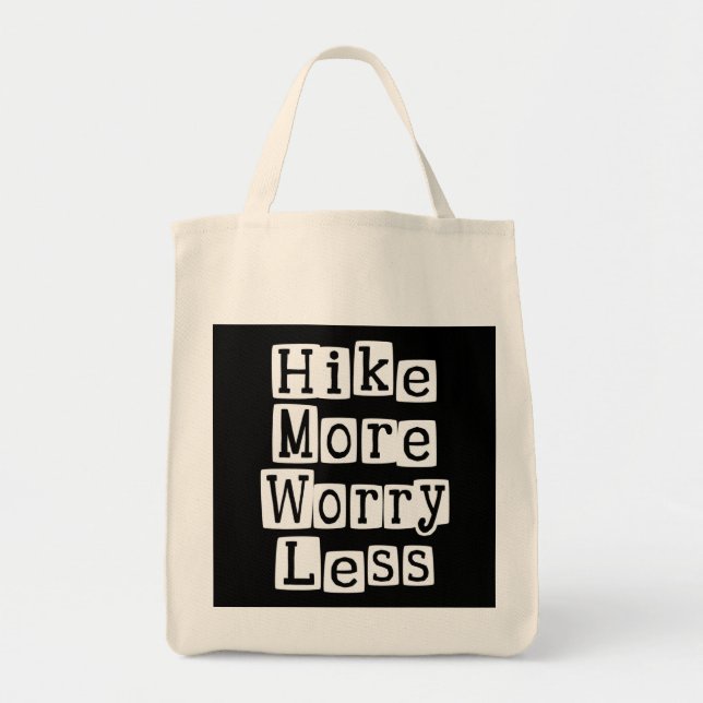Hike More, Worry Less Tote Bag (Front)
