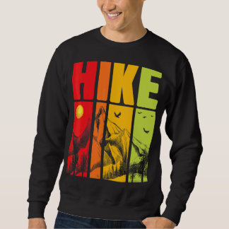 Hike Mountain Hiking And Trail Hiking Retro Vinta Sweatshirt