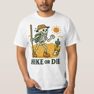 HIKE or DIE T-Shirt