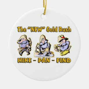 "Hike - Pan - Find" The "NEW" Gold Rush Ceramic Tree Decoration