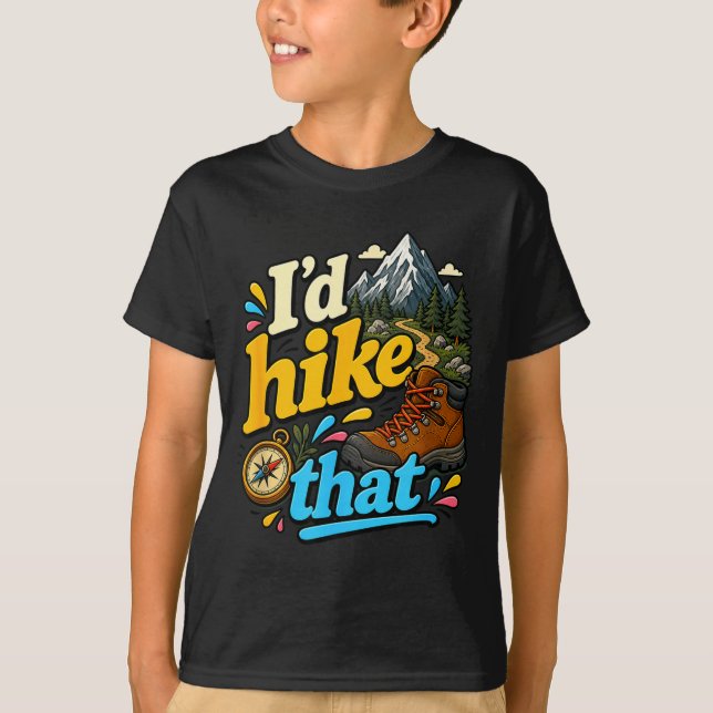 Hike that funny backpacker camping hiking T-Shirt (Front)