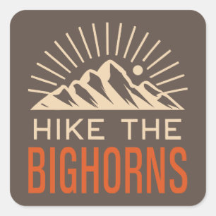 Hike The Bighorns Wyoming Sunburst Square Sticker