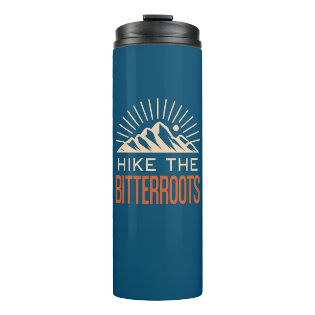 Hike The Bitterroots Idaho Montana Sunburst Thermal Tumbler (Front)