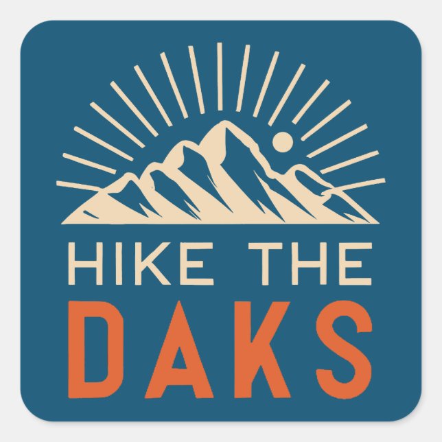 Hike The Daks Sunburst Square Sticker (Front)