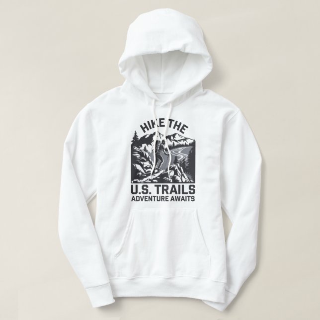 Hike the U.S. Trails Adventure Awaits Graphic Hoodie (Design Front)