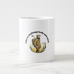 Hike to challenge body and mind. large coffee mug