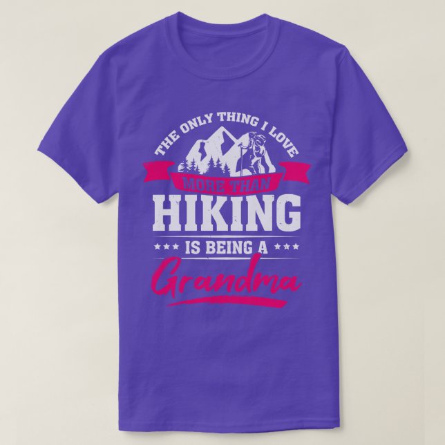 Hike Trekking Hiking Grandma Gift T-Shirt (Design Front)