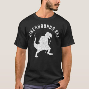 Hikeasaurus Rex Funny Dinosaur T Rex Hiking T-Shirt