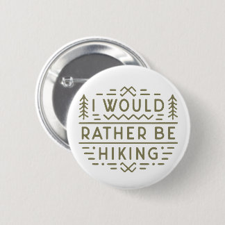 Hiker funny sarcastic hiking quotes green 6 cm round badge