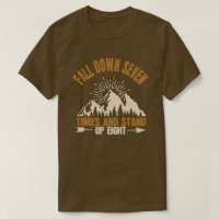 Hiker Gift Fall Down Seven Times And Stand Up Eigh