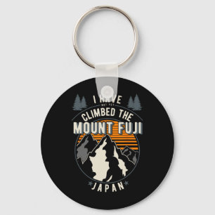 Hiker Have Not Climbed - Climber Hiking Mount Fuji Key Ring