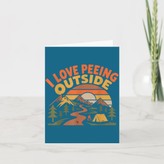 Hiker Hiking Retro Vintage I Love Peeing Outside  Card