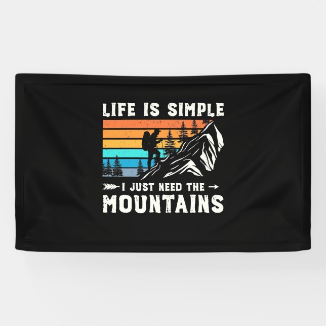 Hiker I Just Need The Mountains Banner (Horizontal)
