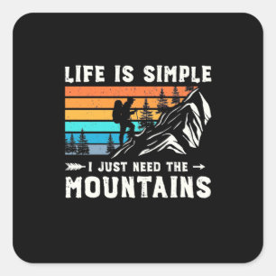 Hiker I Just Need The Mountains Square Sticker