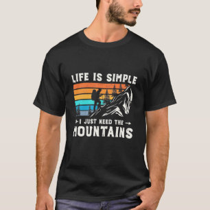 Hiker I Just Need The Mountains T-Shirt