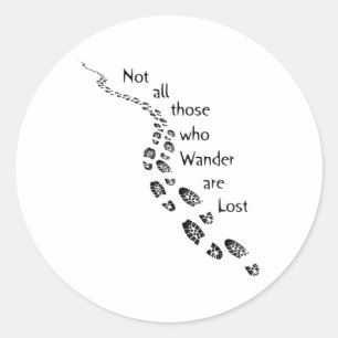 Hiker Not All Those Who Wander Are Lost Hiking Foo Classic Round Sticker