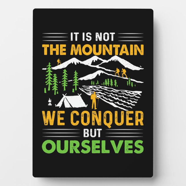 Hiker We Conquer But Ourselves Plaque (Front)