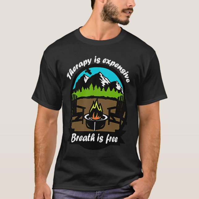Hikes are free quote Therapy is expensive cool The T-Shirt (Front)