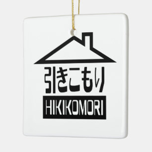 Hikikomori 引きこもり Japanese Recluse Ceramic Tree Decoration