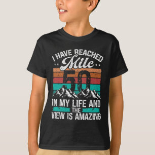 Hiking 50th Birthday For Mountaineer Mountains 50 T-Shirt