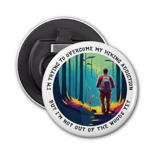 Hiking Addiction Bottle Opener (Front)