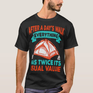 Hiking After A Days Walk T-Shirt