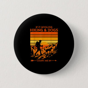 Hiking & dogs count me in retro sunset hiker 6 cm round badge