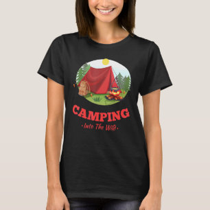 Hiking Camping Wilderness Nature  Brave And Wild T-Shirt
