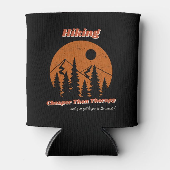 Hiking: Cheaper Than Therapy Can Cooler (Front)