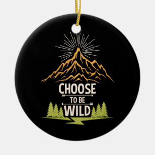 Hiking Choose To Be Wild Ceramic Tree Decoration