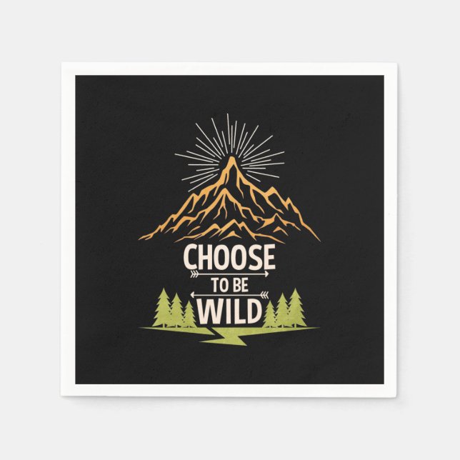 Hiking Choose To Be Wild Napkin (Front)