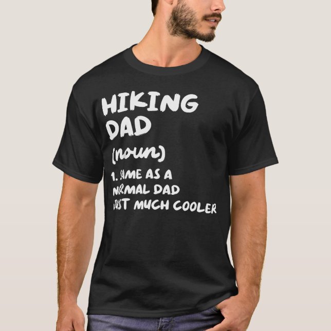 Hiking Dad Definition Funny T-Shirt (Front)
