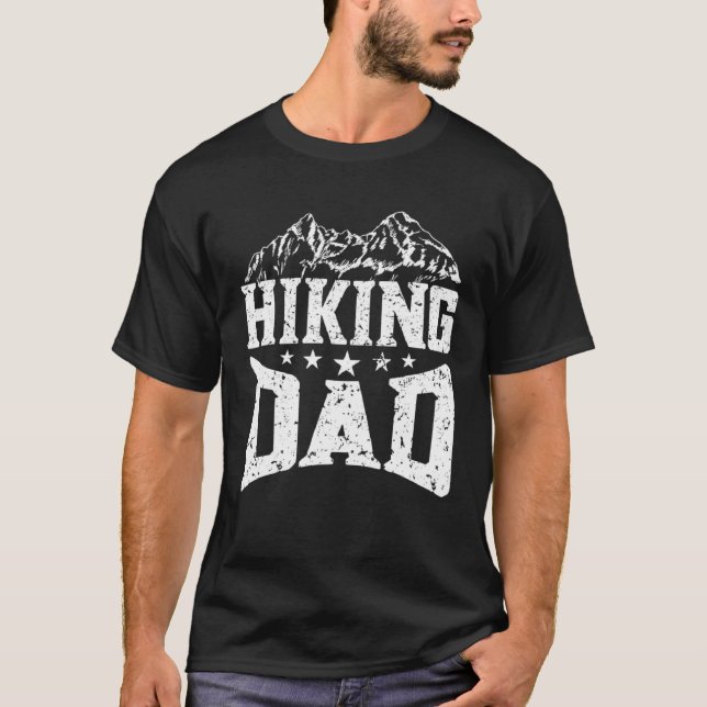 Hiking Dad  Hikers Hike Hiking  3 T-Shirt (Front)