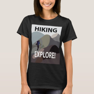 Hiking Explore Mountains Adventure Hiking Lovers T-Shirt