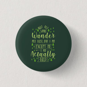 Hiking Funny Saying 3 Cm Round Badge