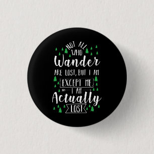 Hiking Funny Saying 3 Cm Round Badge