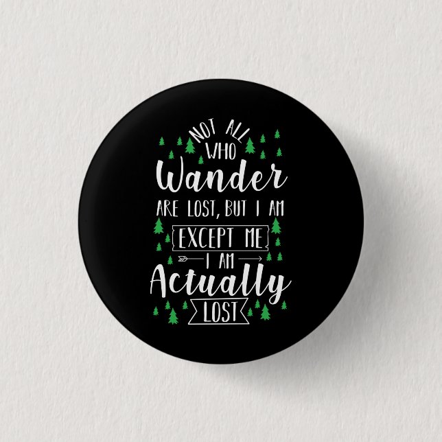 Hiking Funny Saying 3 Cm Round Badge (Front)