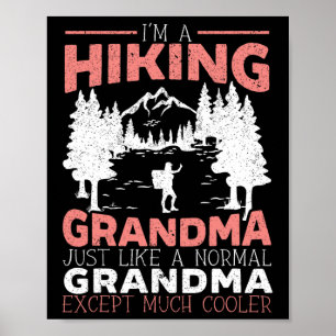 Hiking Grandma Mountain Climbing Hiker Grandmother Poster